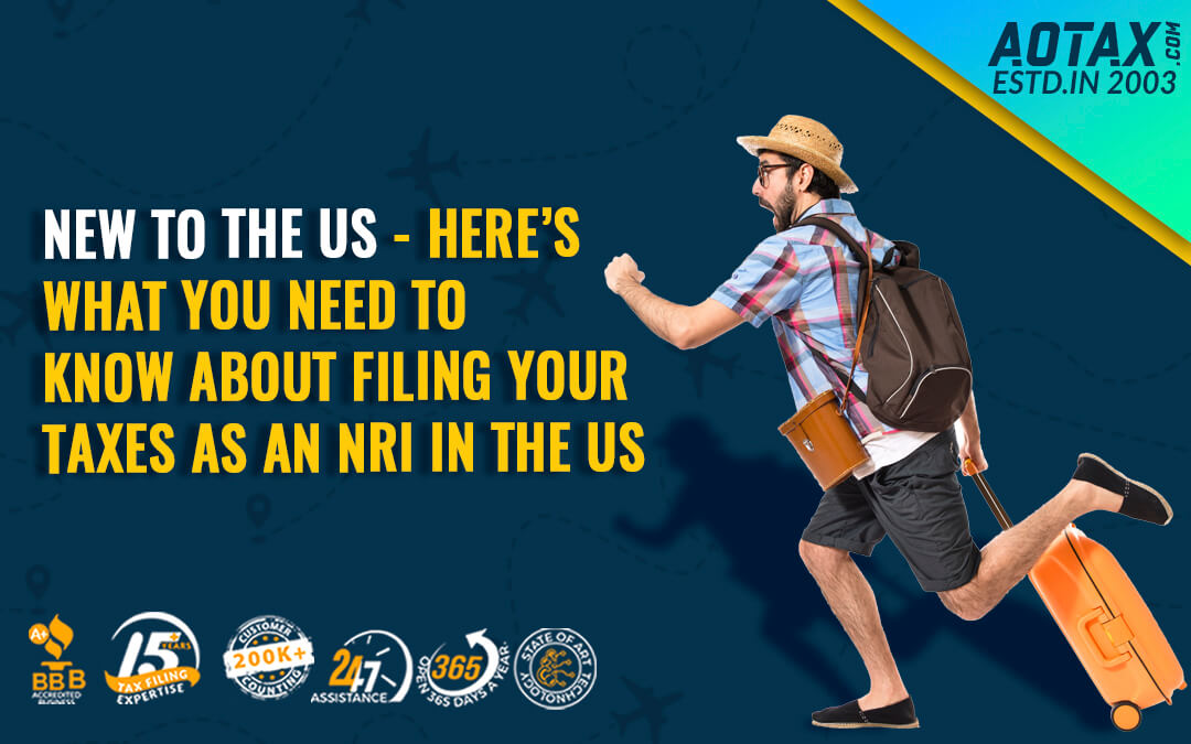 New to the US - Here’s what you need to know about filing your taxes as an NRI in the US (1)