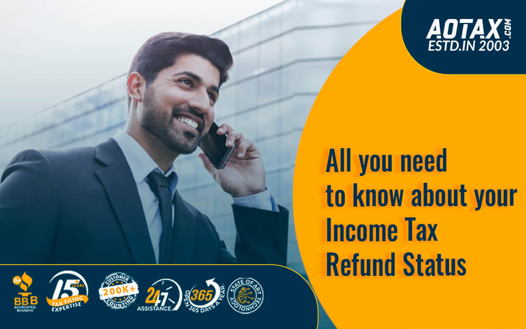 All you need to know about your Income Tax Refund Status All you need to know about your Income Tax Refund Status